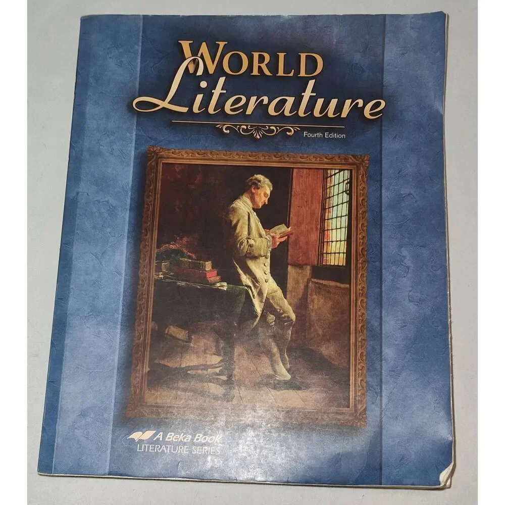 A Beka World Literature Fourth Edition T1 grade 10